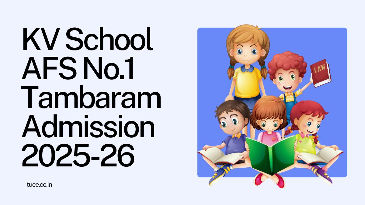 Kendriya Vidyalaya AFS No.1 Tambaram Admission 2025-26