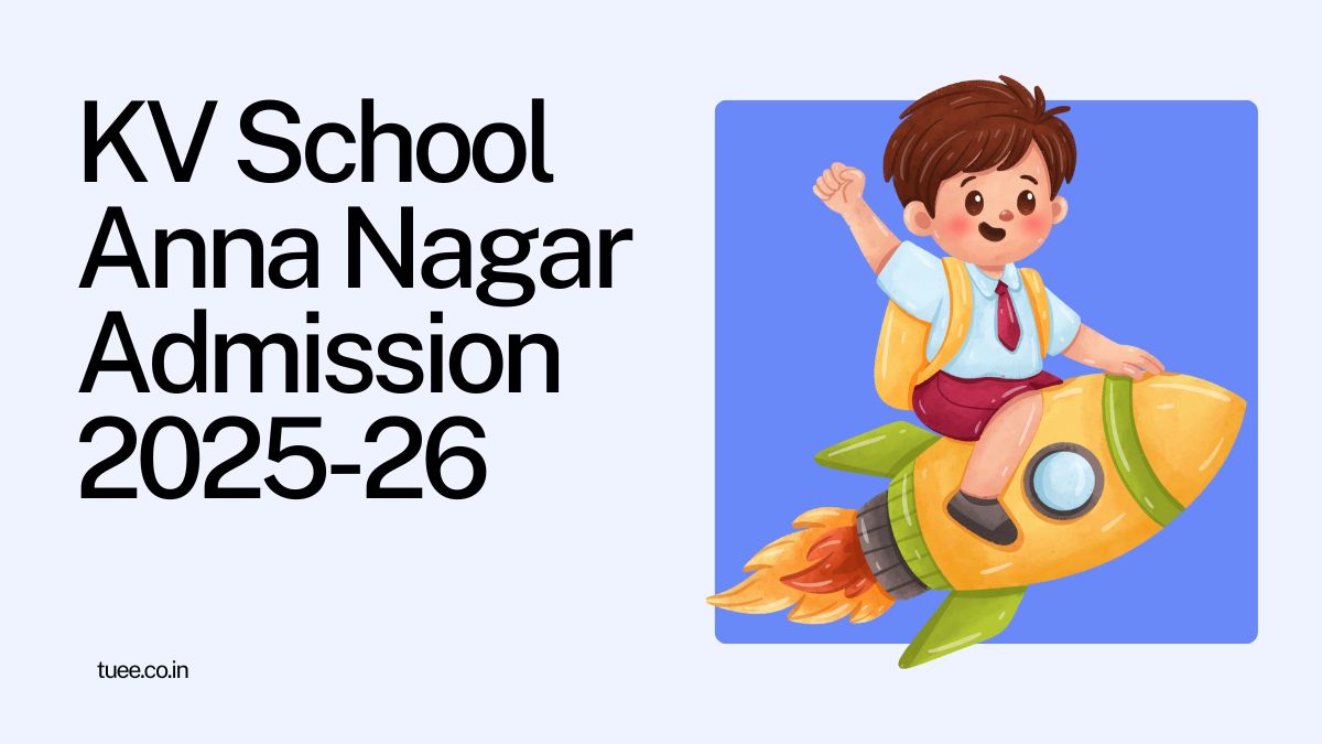 Kendriya Vidyalaya Anna Nagar Admission 2025-26