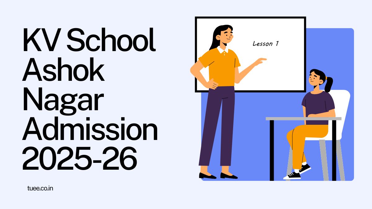 Kendriya Vidyalaya Ashok Nagar Admission 2025-26