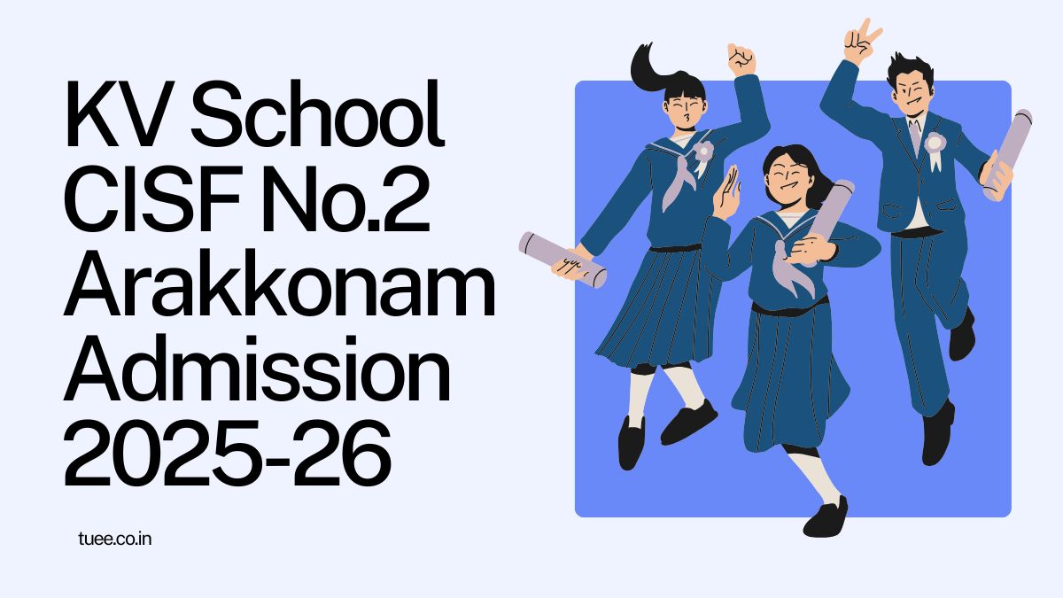 Kendriya Vidyalaya CISF No.2 Arakkonam Admission 2025-26