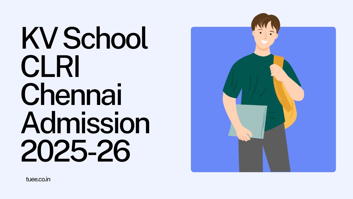 Kendriya Vidyalaya CLRI Chennai Admission 2025-26