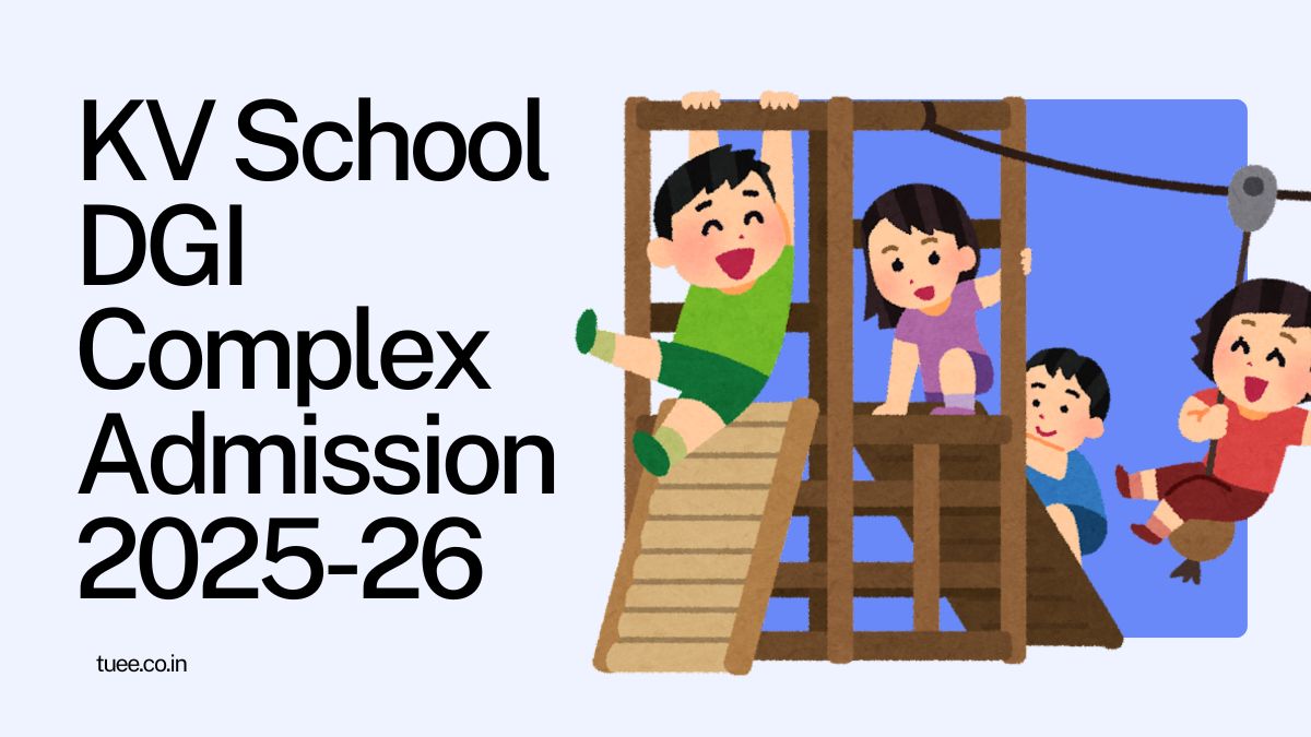 Kendriya Vidyalaya DGI Complex Admission 2025-26