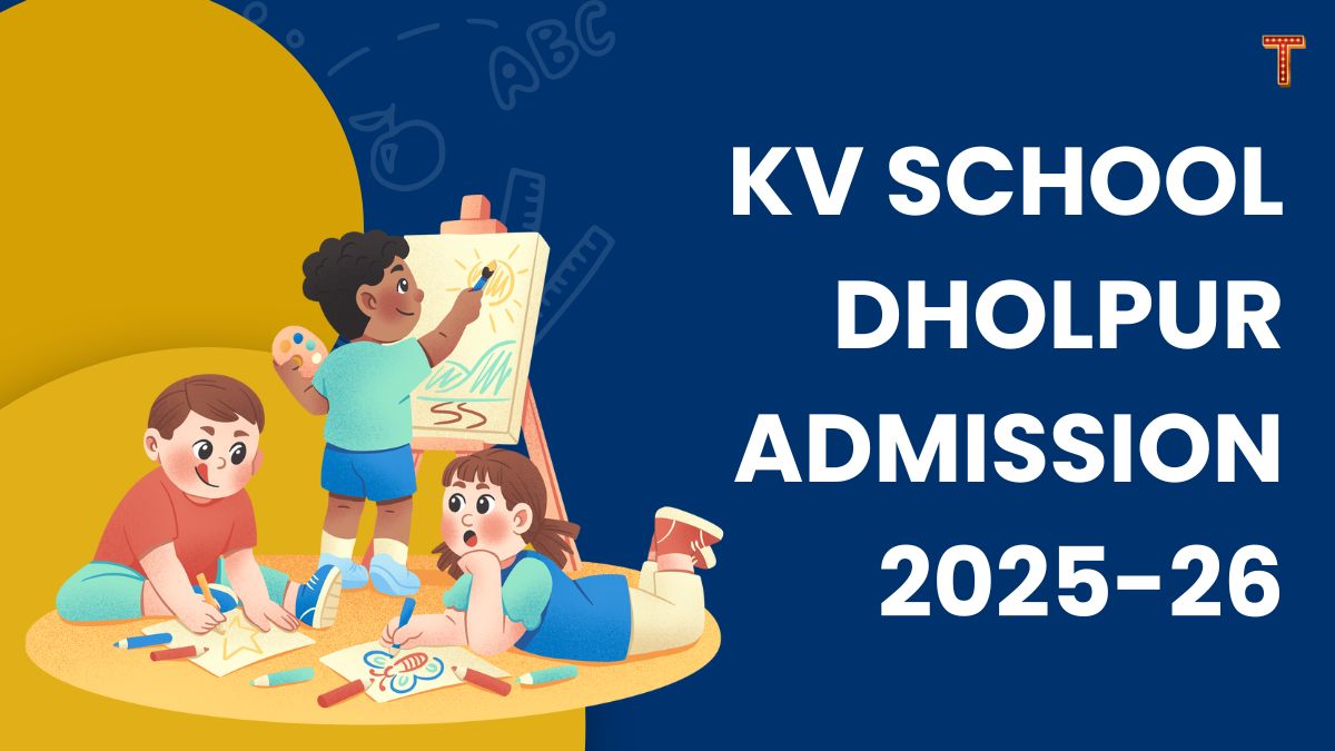Kendriya Vidyalaya Dholpur Admission 2025-26