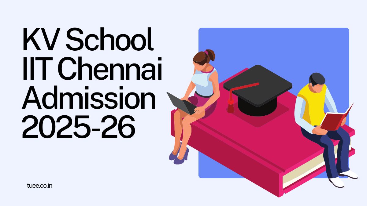 Kendriya Vidyalaya IIT Chennai Admission 2025-26