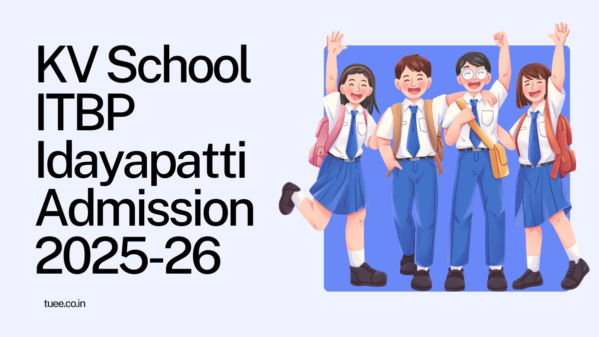 Kendriya Vidyalaya ITBP Idayapatti Admission 2025-26