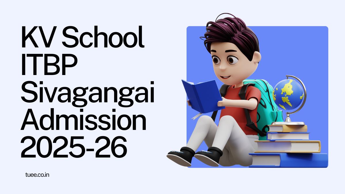Kendriya Vidyalaya ITBP Sivagangai Admission 2025-26