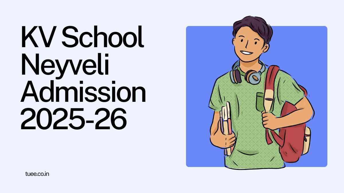 Kendriya Vidyalaya Neyveli Admission 2025-26