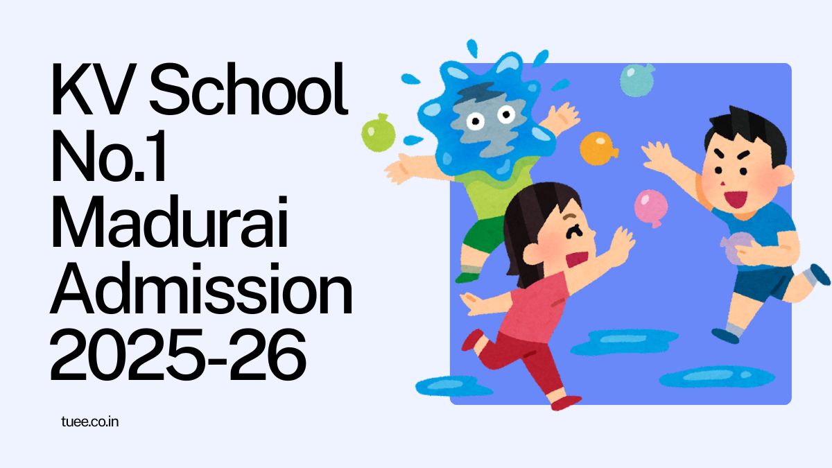 Kendriya Vidyalaya No.1 Madurai Admission 2025-26
