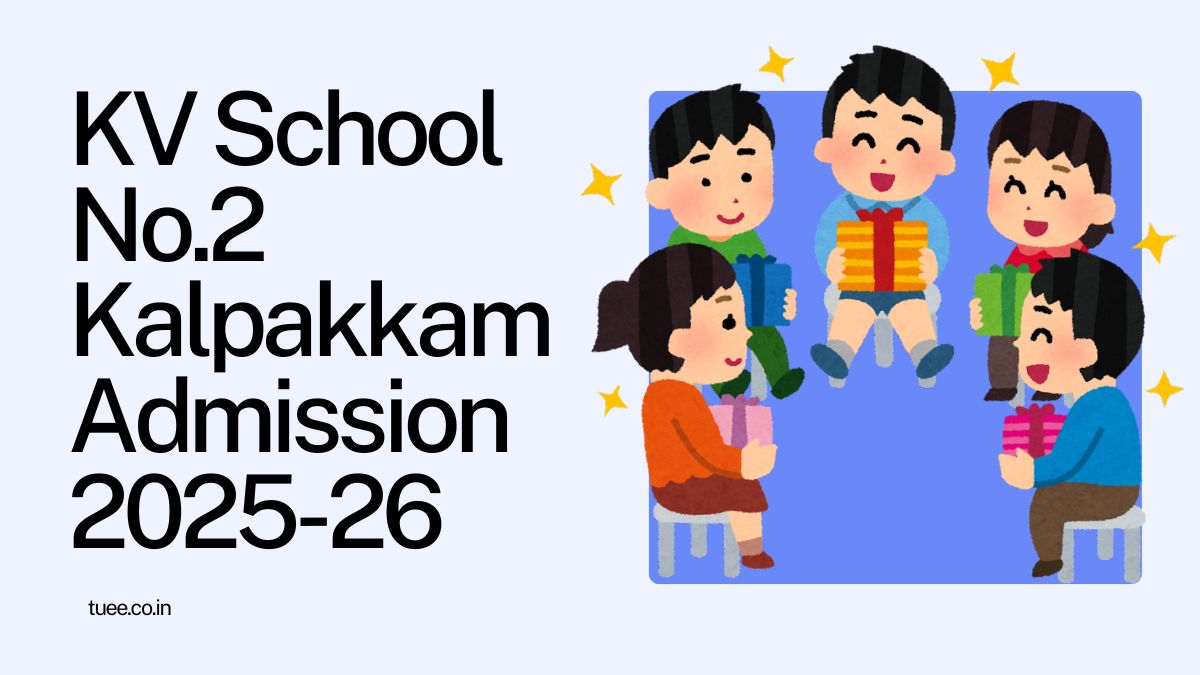 Kendriya Vidyalaya No.2 Kalpakkam Admission 2025-26