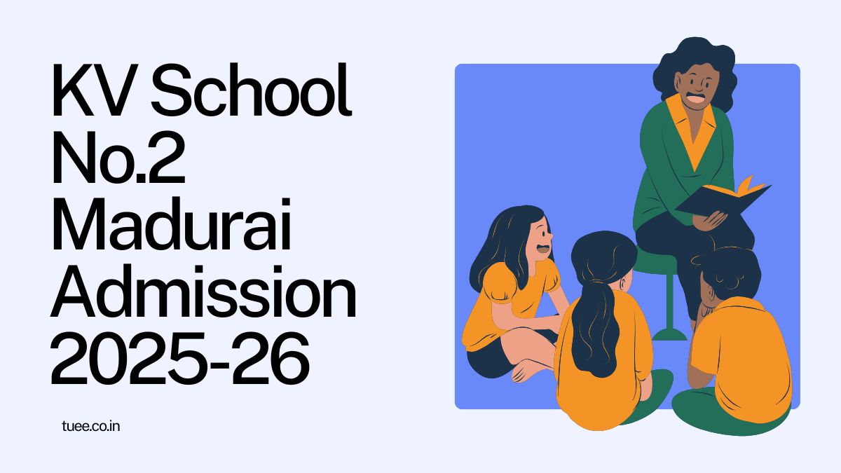Kendriya Vidyalaya No.2 Madurai Admission 2025-26