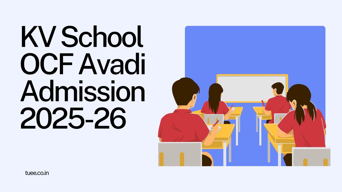 Kendriya Vidyalaya OCF Avadi Admission 2025-26
