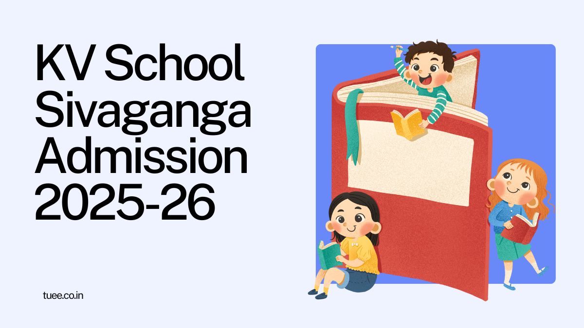 Kendriya Vidyalaya Sivaganga Admission 2025-26