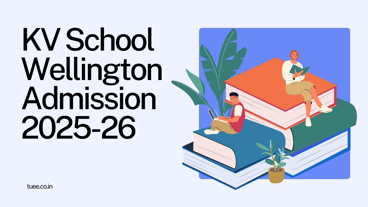 Kendriya Vidyalaya Wellington Admission 2025-26